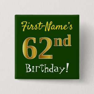 Bóton Quadrado 5.08cm Verde, Faux Dourado 62º Aniversário, Com Nome Pe