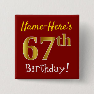 Bóton Quadrado 5.08cm Vermelho, Faux Dourado 67º aniversário, com nome p