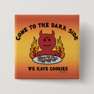 Bóton Quadrado 5.08cm Vindo ao lado escuro