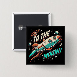 Bóton Quadrado 5.08cm Vintage to the Moon Rocket ship