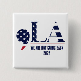 Bóton Quadrado 5.08cm Vírgula La Nós Não Voltaremos Em 2024