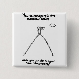 Bóton Quadrado 5.08cm Você conquistou esta montanha antes do crachá