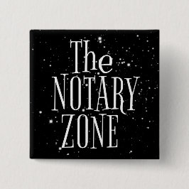 Bóton Quadrado 5.08cm Você Está Entrando Na Zona Notária