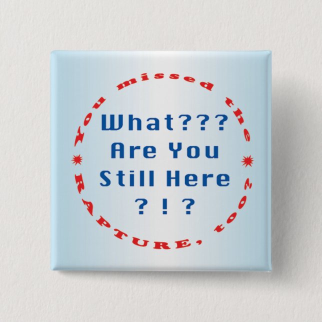 Bóton Quadrado 5.08cm Você faltou o êxtase… " (Frente)