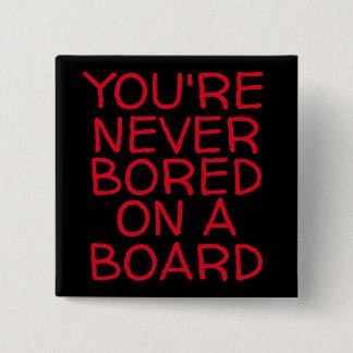 BÓTON QUADRADO 5.08CM VOCÊ NUNCA ESTÁ ENGANADO EM UM CONSELHO