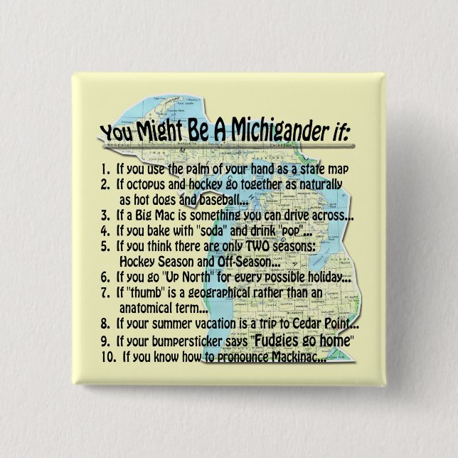 Bóton Quadrado 5.08cm Você Pode Ser Um Michigander Se: (Frente)