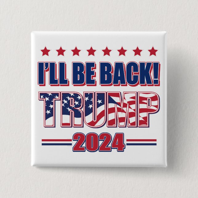 Bóton Quadrado 5.08cm Voltarei Trump 2024 (Frente)
