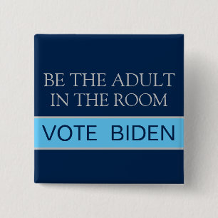 Bóton Quadrado 5.08cm Vote Biden Seja o Adulto Responsável 2020