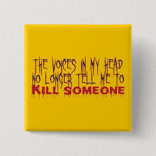 Bóton Quadrado 5.08cm Vozes em minha cabeça