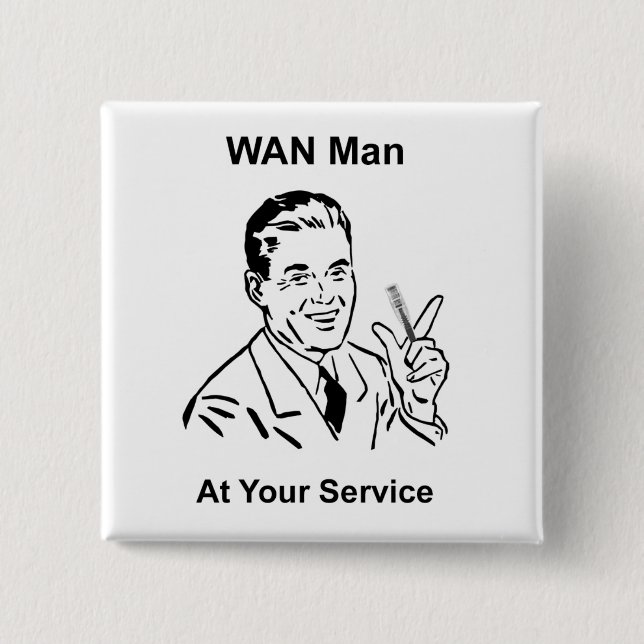 Bóton Quadrado 5.08cm WAN Man On Your Service Retro Tech (Frente)