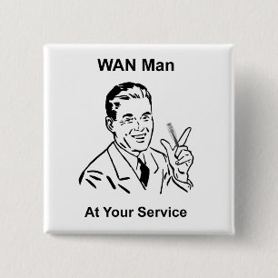 Bóton Quadrado 5.08cm WAN Man On Your Service Retro Tech