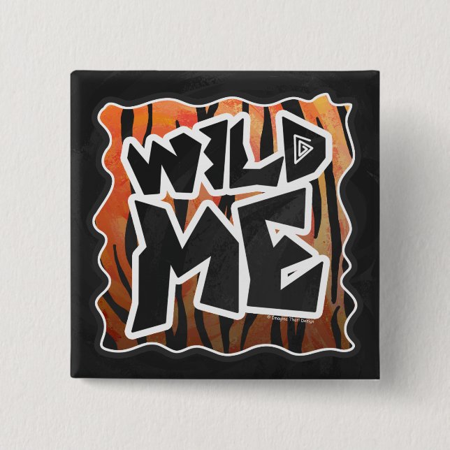 Bóton Quadrado 5.08cm Wild Me Tiger Quente Laranja e Impressão Preto (Frente)