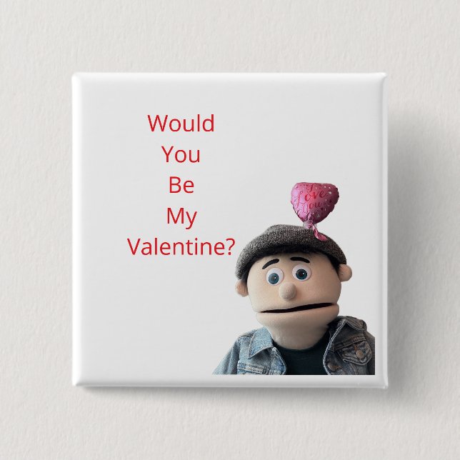 Bóton Quadrado 5.08cm Would You Be My Valentine? (Frente)