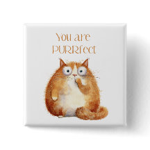you are purrfect - orange cat bagde