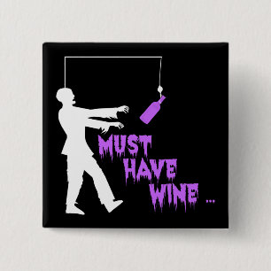 Bóton Quadrado 5.08cm Zombie Deve Ter Vinho