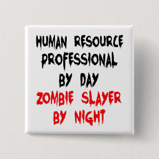 Bóton Quadrado 5.08cm Zombie profissional de recursos humanos