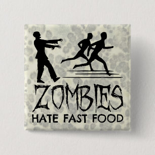 Bóton Quadrado 5.08cm Zombies odeia Comida rápida