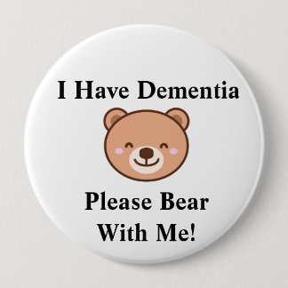 Bóton Redondo 10.16cm Adult "I Have Dementia" button