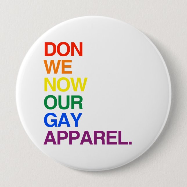 Bóton Redondo 10.16cm AGORA NÓS NÃO FAZEMOS NOSSO ROUPA GAY -.png (Frente)