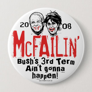 Bóton Redondo 10.16cm Anti botão de McCain Palin McFailin