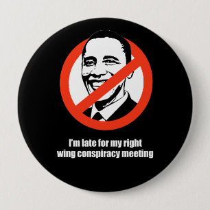 Bóton Redondo 10.16cm Anti-Obama - eu estou atrasado para minha