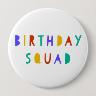 Bóton Redondo 10.16cm Birthday Squad Pin Crachá Kids Partido Favor Swag