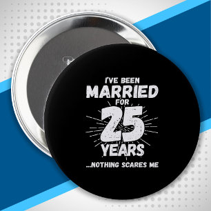 Bóton Redondo 10.16cm Casais Casados 25 Anos - 25 Engraçado Aniversári
