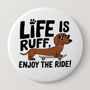 Bóton Redondo 10.16cm Citação de vida de cachorro Dachshund legal
