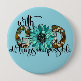 Bóton Redondo 10.16cm Com Deus todas as coisas possíveis