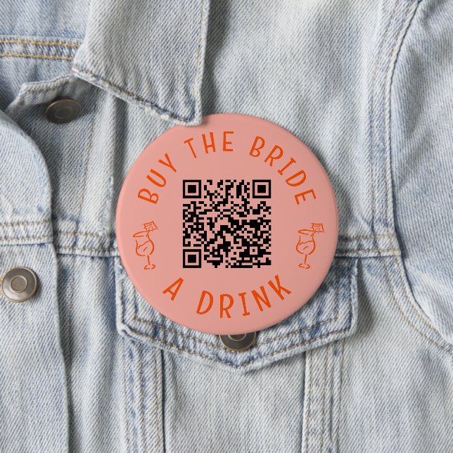 Bóton Redondo 10.16cm Compre Noiva Uma Bebida QR Code Rosa Despedida de  (In Situ)