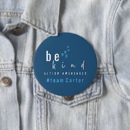 Bóton Redondo 10.16cm consciência do autismo seja gentil azul nome da eq