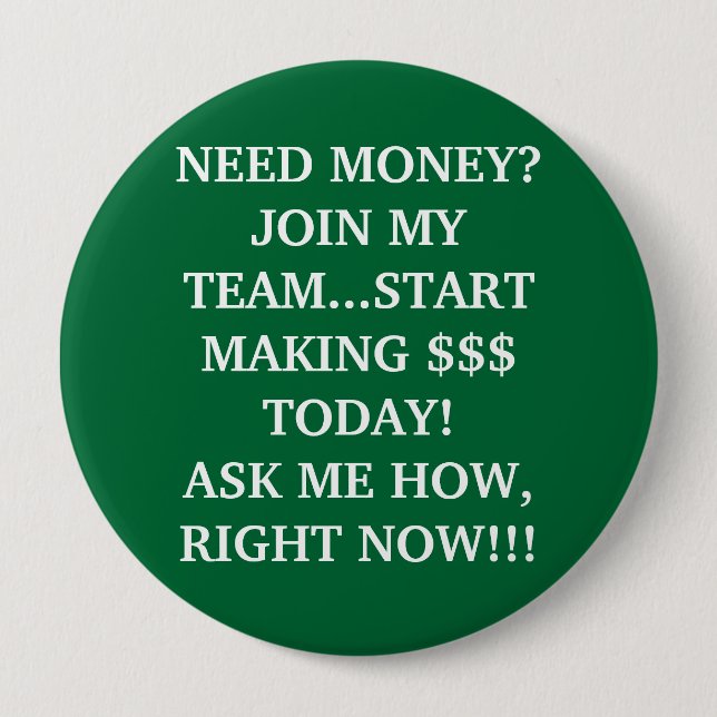 BÓTON REDONDO 10.16CM DINHEIRO DA NECESSIDADE? JUNTE-SE A MEU COMEÇO DA (Frente)