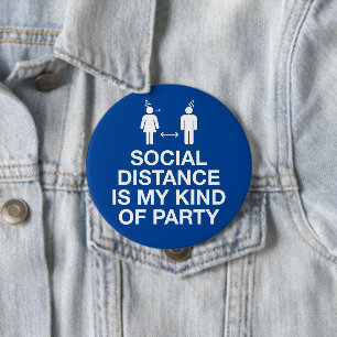 Bóton Redondo 10.16cm Distância Social é Meu Tipo de Partido