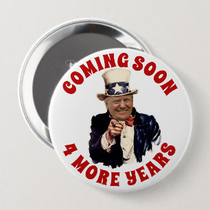 BÓTON REDONDO 10.16CM DONALD TRUMP 2020 VEM EM BREVE MAIS 4 ANOS