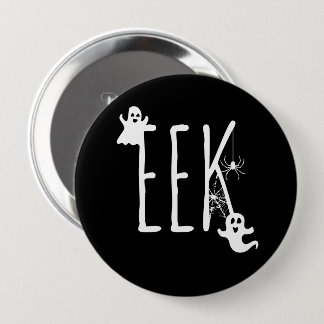 Bóton Redondo 10.16cm EEEK! Fantasmas & Aranha Halloween Branco no Preto