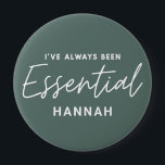 Bóton Redondo 10.16cm Eu sempre fui uma tipografia moderna essencial<br><div class="desc">Eu sempre fui um design de tipografia moderna essencial. Ficar em casa salvar vidas, distanciamento social ou trabalhador-chave essencial. Design de tipografia gráfica moderna. Receba sua mensagem de uma forma brilhante, divertida e positiva com este presente colorido. Ideal para enfermeiros, médicos, farmacêuticos, trabalhadores comprados ou quaisquer outros trabalhadores-chave da sua...</div>