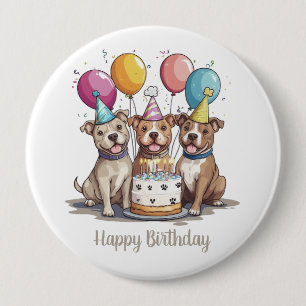 Bóton Redondo 10.16cm Feliz Aniversário Pit Bull Cães