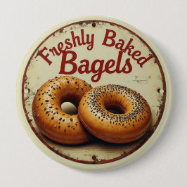 Bóton Redondo 10.16cm Freshly Baked Bagels Vintage Metal Wall Art Sign