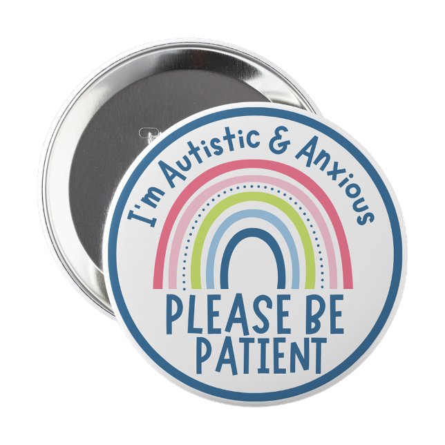 Bóton Redondo 10.16cm I'm autistic and anxious pin Badge (I'm autistic and anxious pin Badge)