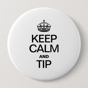 BÓTON REDONDO 10.16CM MANTENHA CALMA E DICA