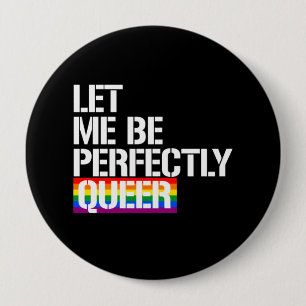 Bóton Redondo 10.16cm - Me deixe ser perfeitamente estranho - - direitos