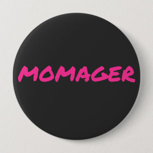 Bóton Redondo 10.16cm Momager Para Chefe Lady Mamãe Momprenuer
