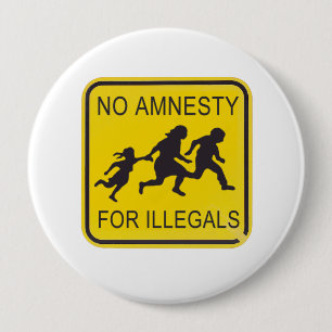 Bóton Redondo 10.16cm Nenhuma amnistia para illegals