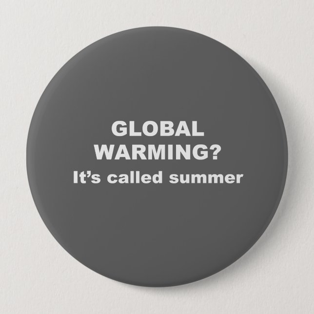Bóton Redondo 10.16cm O aquecimento global é chamado verão (Frente)