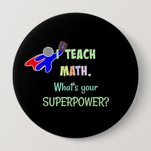 Bóton Redondo 10.16cm Professor de Matemática, Super-herói