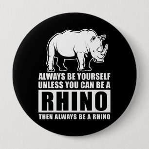 Bóton Redondo 10.16cm Sempre Seja Você Mesmo A Não Ser Que Possa Ser U