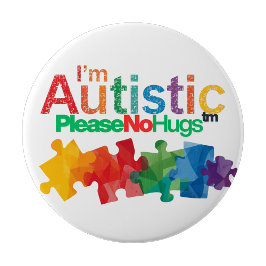 Bóton Redondo 10.16cm Sou autista, por favor sem abraços Prendedor de Es