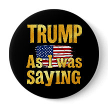 Trump Como Eu Estava Dizendo: Engraçada Citação Po