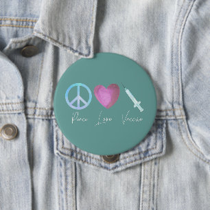 Bóton Redondo 10.16cm Vacina Covid Coronavirus Peace Love 2021