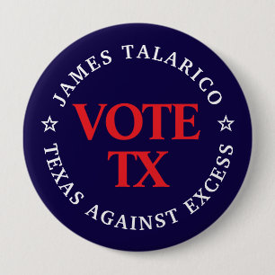 Bóton Redondo 10.16cm Vote Talarico: TX Contra o Botão do Excesso